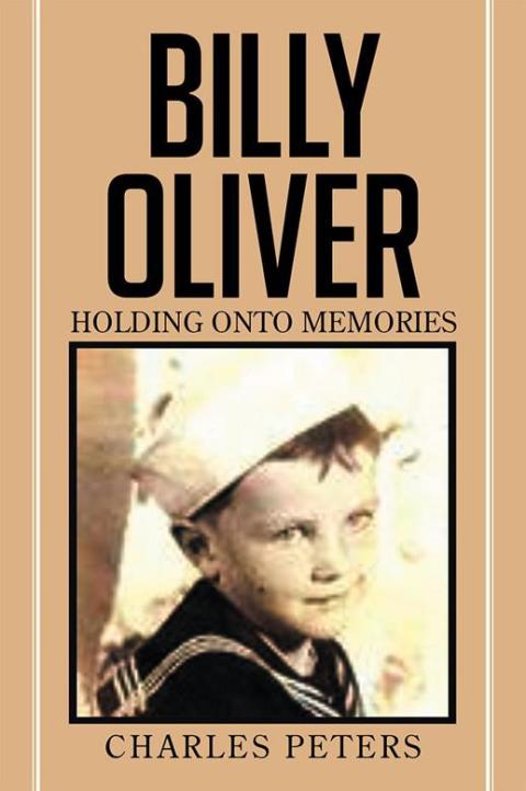 Cover image for book Billy Oliver Holding onto Memories