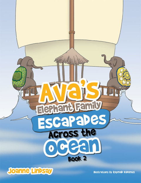 Cover image for book Ava’S Elephant Family Escapades Across the Ocean