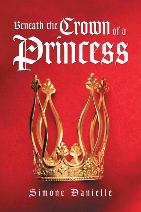 Cover image for book Beneath the Crown of a Princess