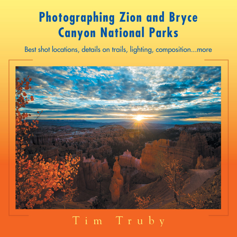 Cover image for book Photographing Zion and Bryce Canyon National Parks