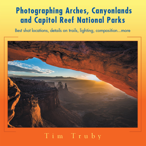 Cover image for book Photographing Arches, Canyonlands and Capitol Reef National Parks