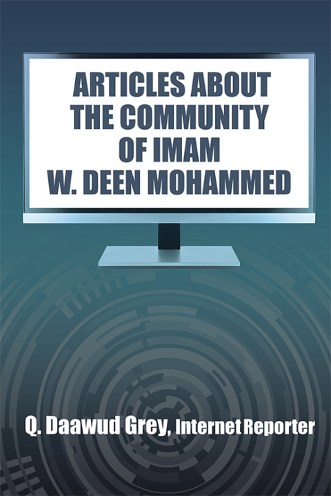 Cover image for book "Articles About the Community of Imam W. Deen Mohammed"