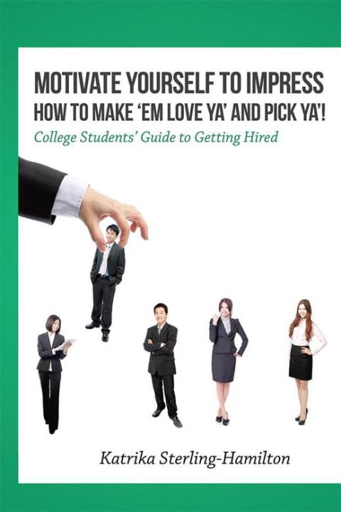 Cover image for book Motivate Yourself to Impress How to Make ‘Em Love Ya’                                 and Pick Ya’!