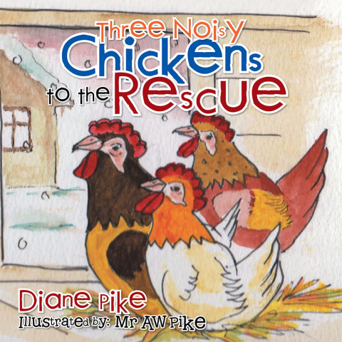 Cover image for book Three Noisy Chickens to the Rescue
