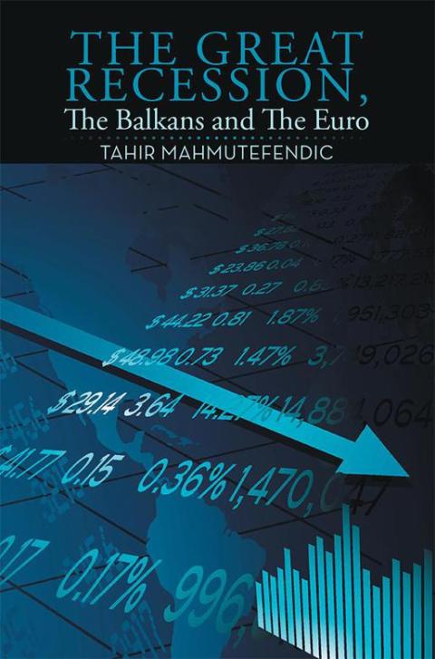 Cover image for book The Great Recession, the Balkans and the Euro