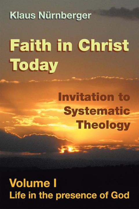 Cover image for book Faith in Christ Today Invitation to Systematic Theology