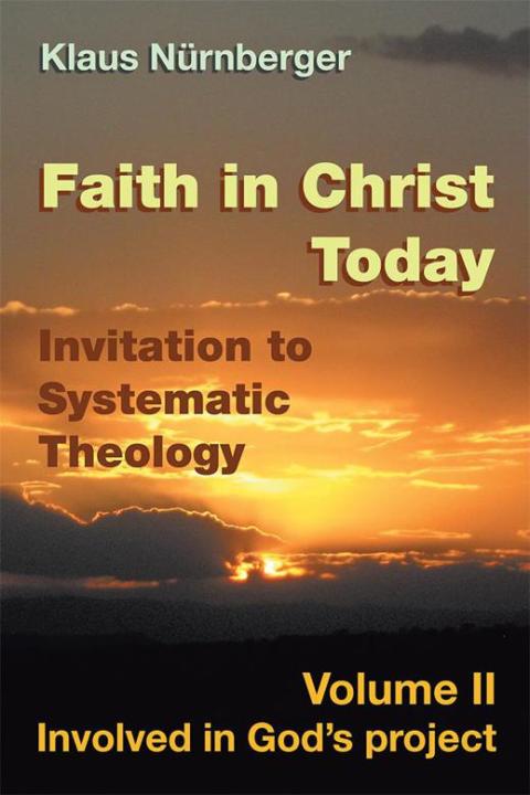 Cover image for book Faith in Christ Today Invitation to Systematic Theology