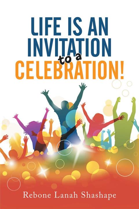 Cover image for book Life Is an Invitation to a Celebration!