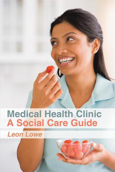 Cover image for book Medical Health Clinic a Social Care Guide