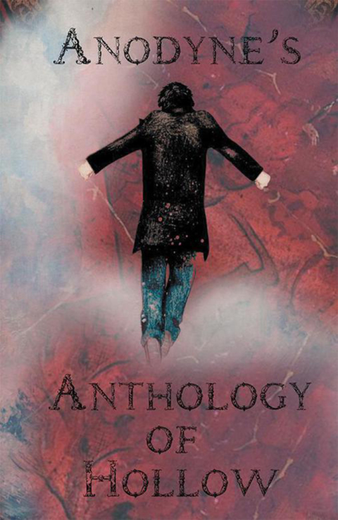 Cover image for book Anodyne’S Anthology of Hollow