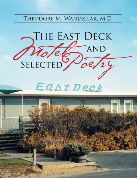 Cover image for book The East Deck Motel and Selected Poetry
