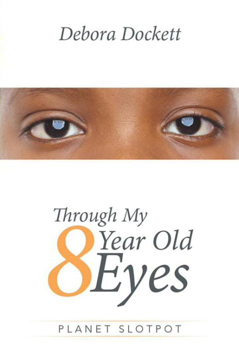Cover image for book Through My 8 Year Old Eyes