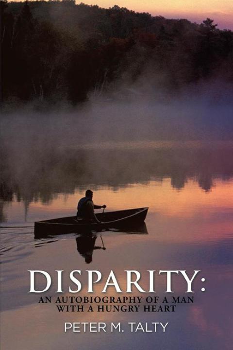 Cover image for book Disparity: an Autobiography of a Man with a Hungry Heart