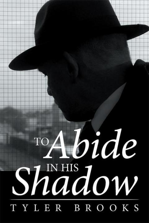 Cover image for book To Abide in His Shadow