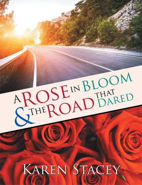 Cover image for book A Rose in Bloom & the Road That Dared