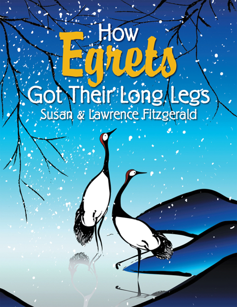 Cover image for book How Egrets Got Their Long Legs
