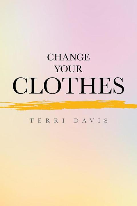 Cover image for book Change Your Clothes