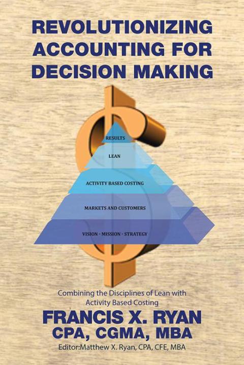 Cover image for book Revolutionizing Accounting for Decision Making