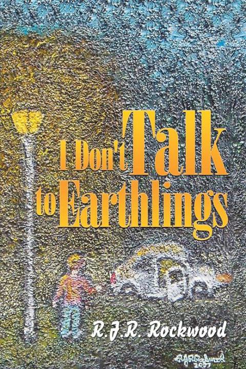 Cover image for book I Don't Talk to Earthlings