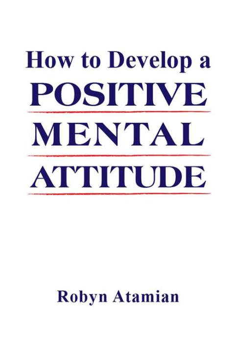 Cover image for book How to Develop a Positive Mental Attitude