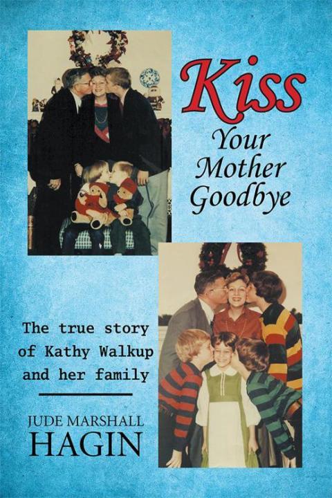 Cover image for book Kiss Your Mother Goodbye