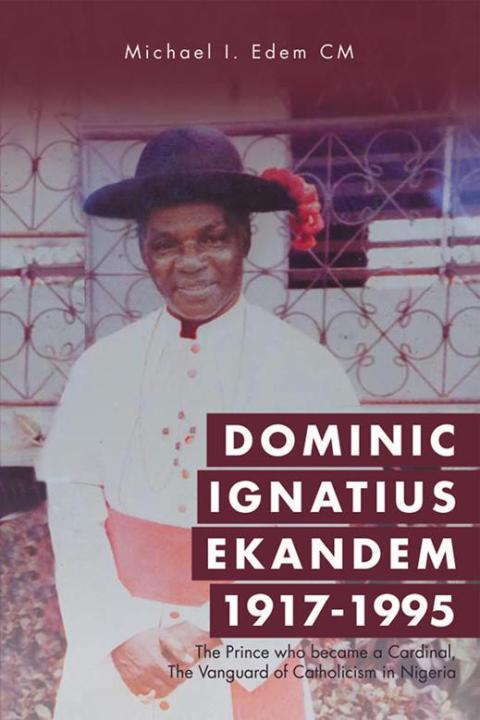 Cover image for book Dominic Ignatius Ekandem 1917-1995