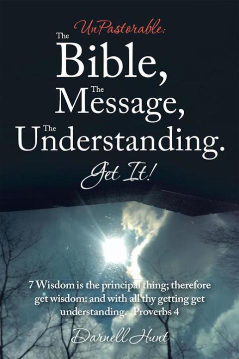 Cover image for book Unpastorable: the Bible, the Message, the Understanding. Get It!