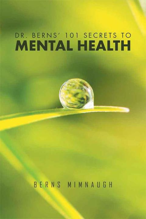 Cover image for book Dr. Berns’ 101 Secrets to Mental Health