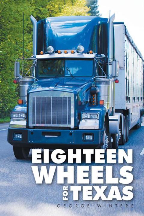 Cover image for book Eighteen Wheels for Texas