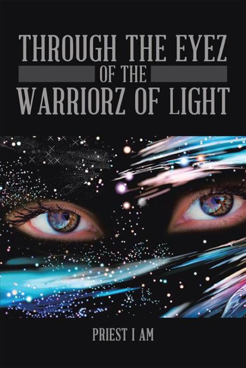Cover image for book Through the Eyez of the Warriorz of Light