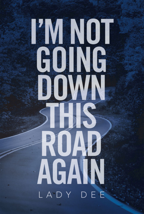 Cover image for book I'm Not Going Down This Road Again