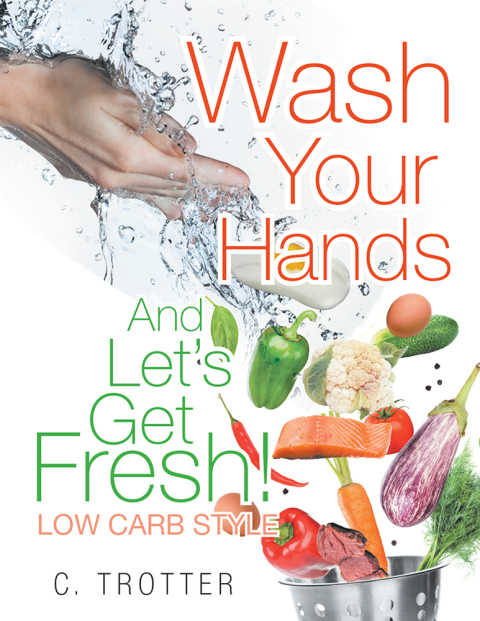 Cover image for book Wash Your Hands and Let’S Get Fresh! Low Carb Style