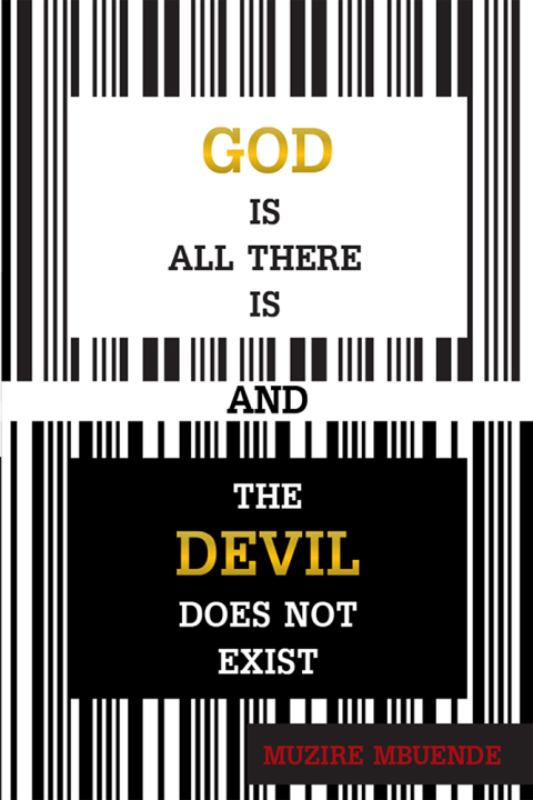 Cover image for book God Is All There Is and the Devil Does Not Exist