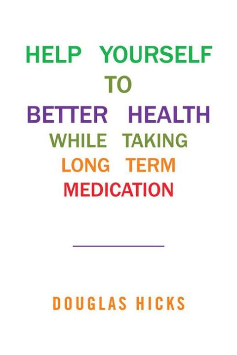 Cover image for book Help Yourself to Better Health While Taking Long Term Medication