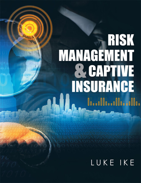 Cover image for book Risk Management & Captive Insurance