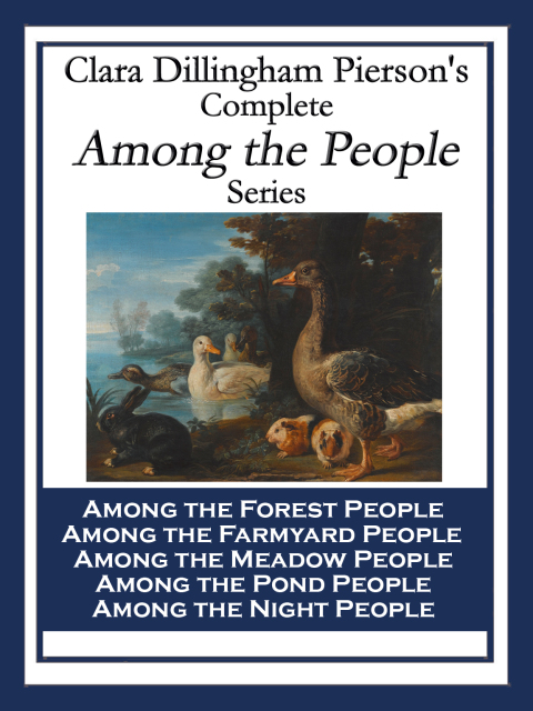 Cover image for book Clara Dillingham Pierson's Complete Among the People Series
