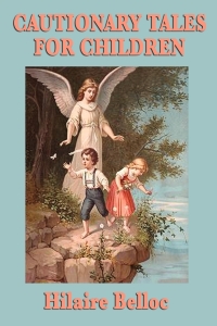 Cover image: Cautionary Tales for Children 9781604595765