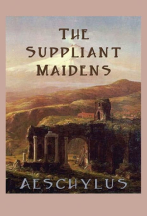 Cover image for book The Suppliant Maidens