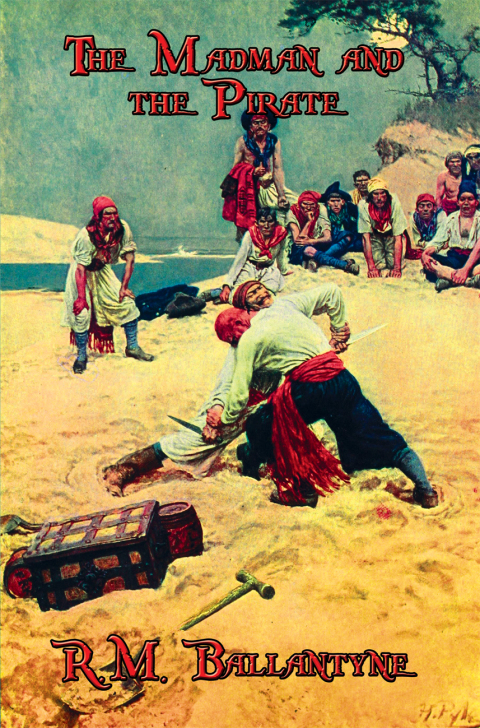 Cover image for book The Madman and the Pirate