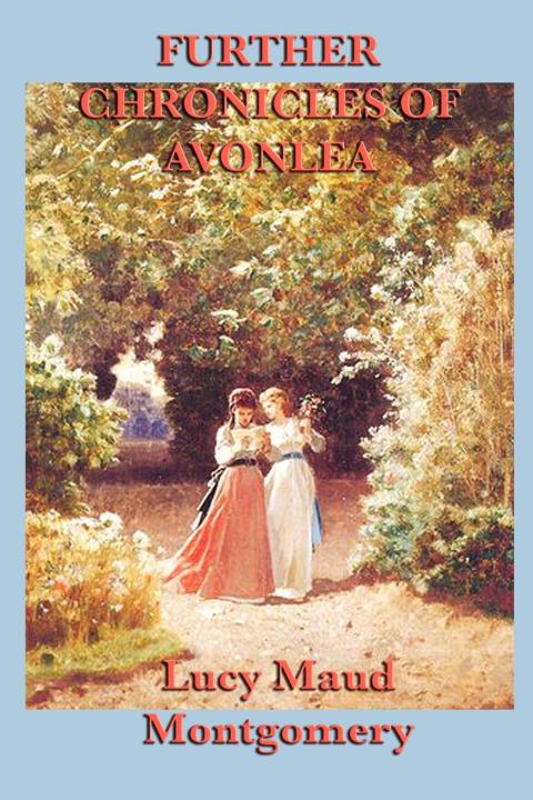 Cover image for book Further Chronicles of Avonlea