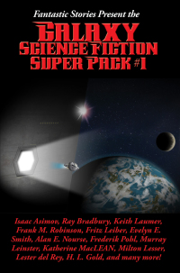 Cover image: Fantastic Stories Present the Galaxy Science Fiction Super Pack #1 9781515405603