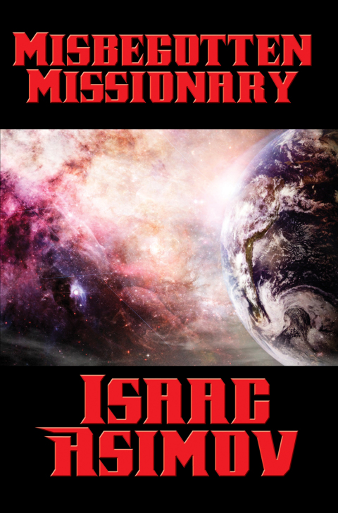 Cover image for book Misbegotten Missionary