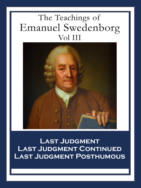Cover image for book The Teachings of Emanuel Swedenborg: Vol III