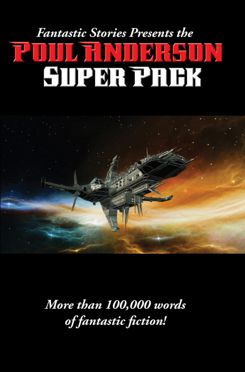 Cover image for book Fantastic Stories Presents the Poul Anderson Super Pack