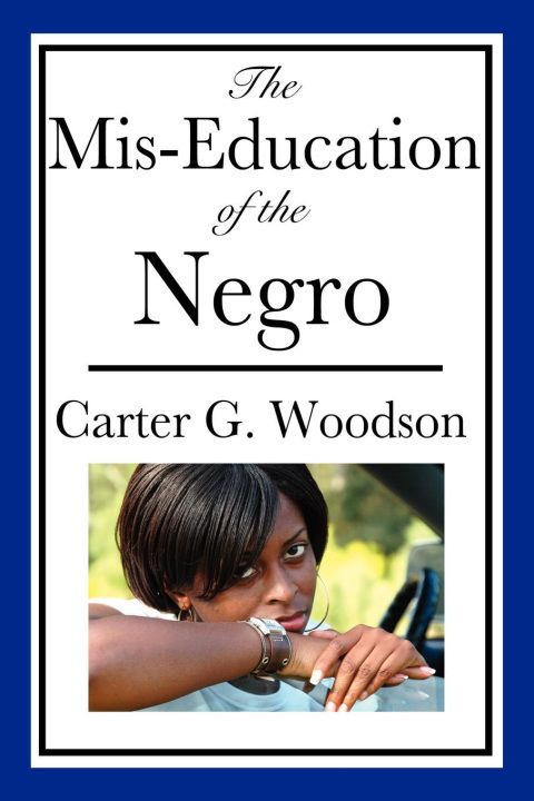 Cover image for book The Mis-Education of the Negro