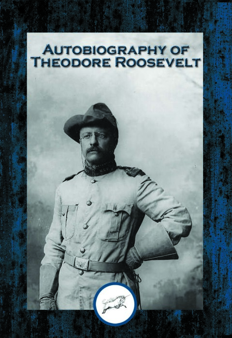 Cover image for book Autobiography of Theodore Roosevelt