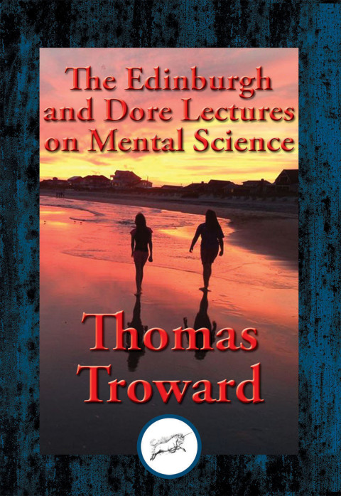 Cover image for book The Edinburgh and Dore Lectures on Mental Science