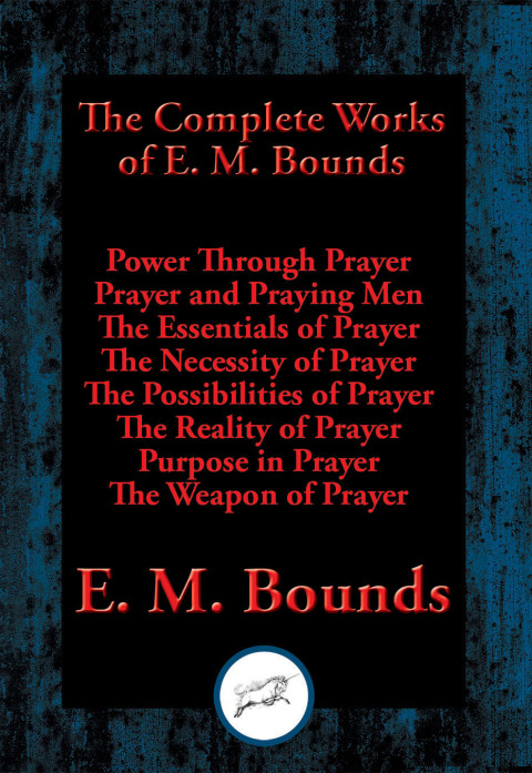 Cover image for book The Complete Works of E. M. Bounds