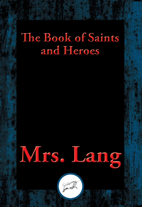 Cover image for book The Book of Saints and Heroes
