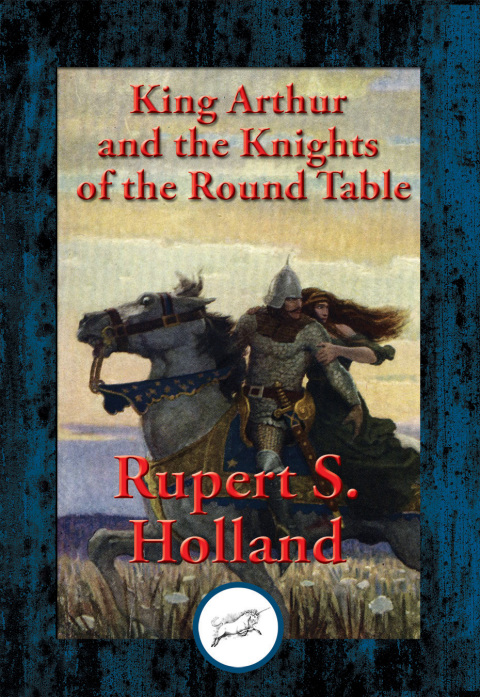Cover image for book King Arthur and the Knights of the Round Table